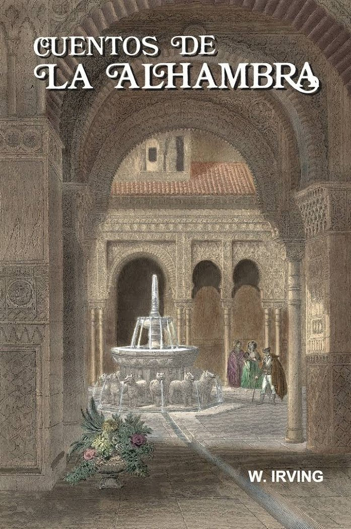 CUENTOS DE LA ALHAMBRA, de IRVING, WASHINGTON | portada del libro