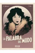 LA PALABRA DEL MUDO, de Laurent Galandon | portada del libro