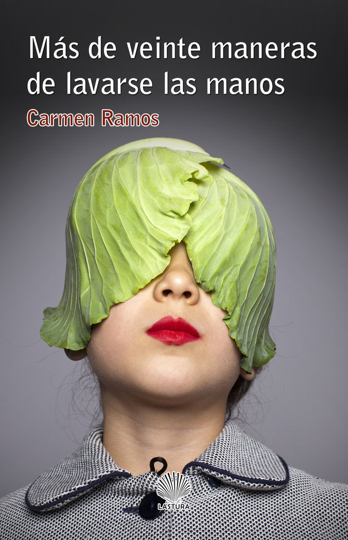 Más de veinte maneras de lavarse las manos, de Ramos, Carmen | portada del libro