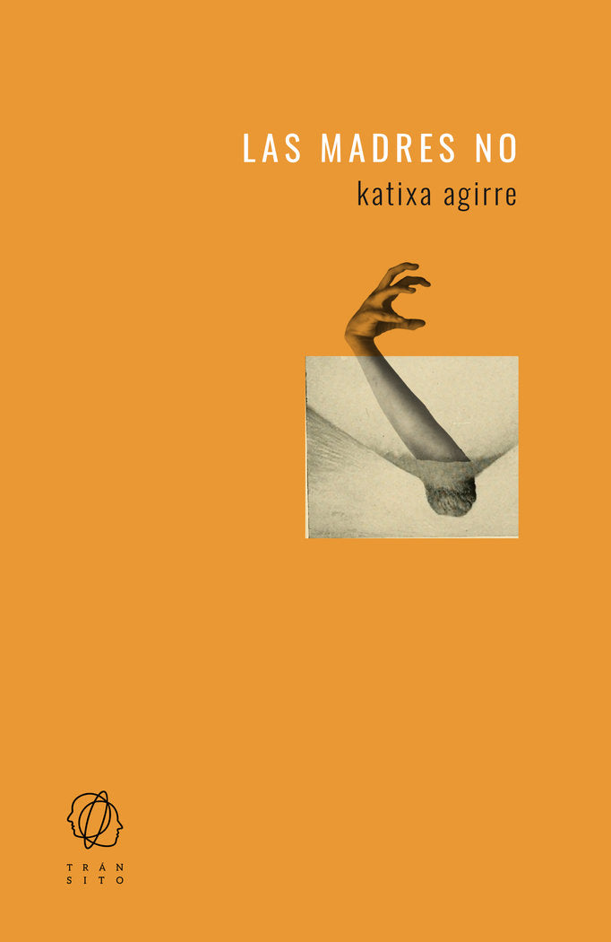 Las madres no, de Agirre, Katixa | portada del libro