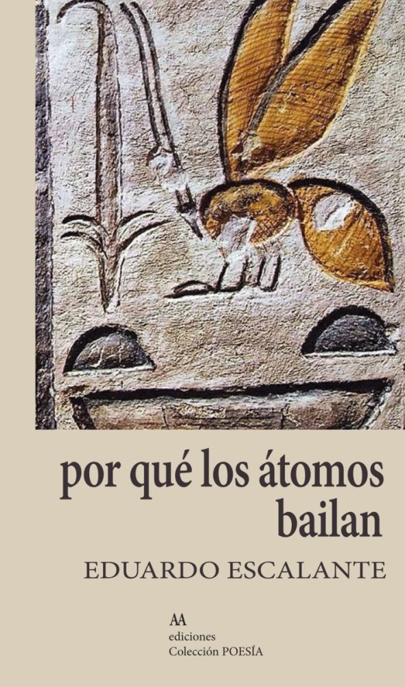 Por qué los átomos bailan, de ESCALANTE,EDUARDO | portada del libro