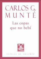 Las copas que no bebí, de CARLOS G. MUNTE | portada del libro