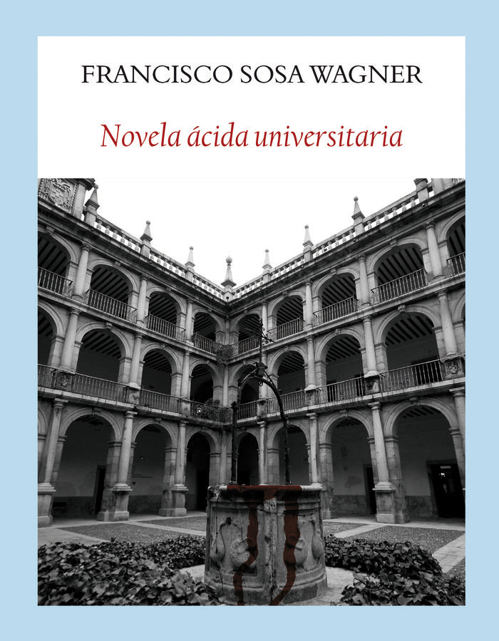Novela ácida universitaria, de Sosa Wagner, Francisco | portada del libro