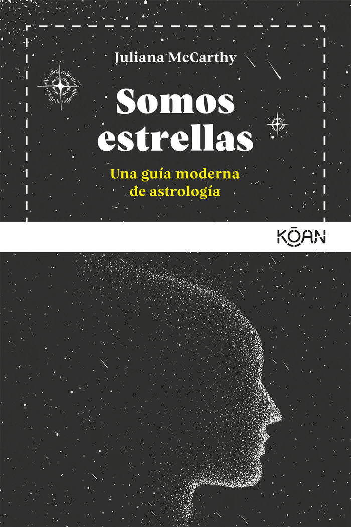 Somos estrellas, de McCarthy, Juliana | portada del libro