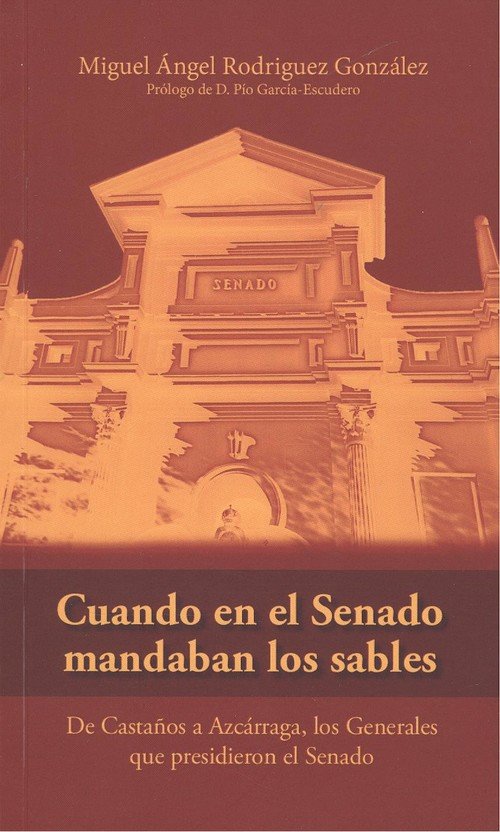 Cuando en el Senado mandaban los sables, de Rodríguez González | portada del libro