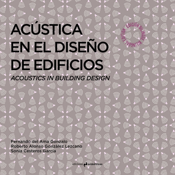 Acústica en el diseño de edificios. Acoustics in Building Desing, de del Ama Gonzalo, Fernando | portada del libro