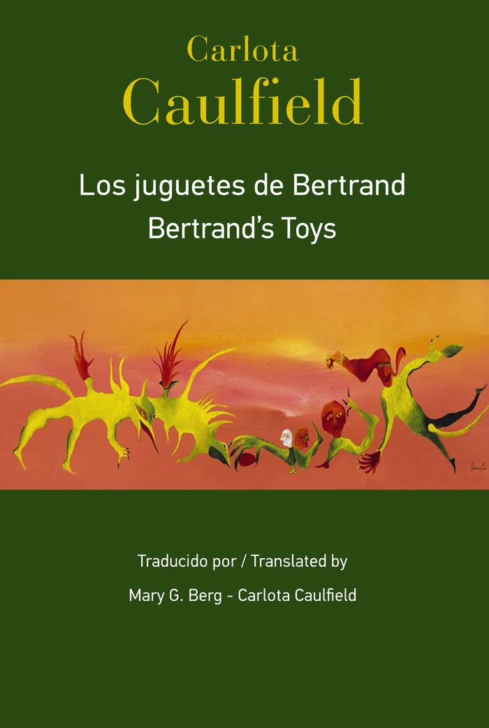 LOS JUGUETES DE BERTRAND, de Caulfield, Carlota | portada del libro