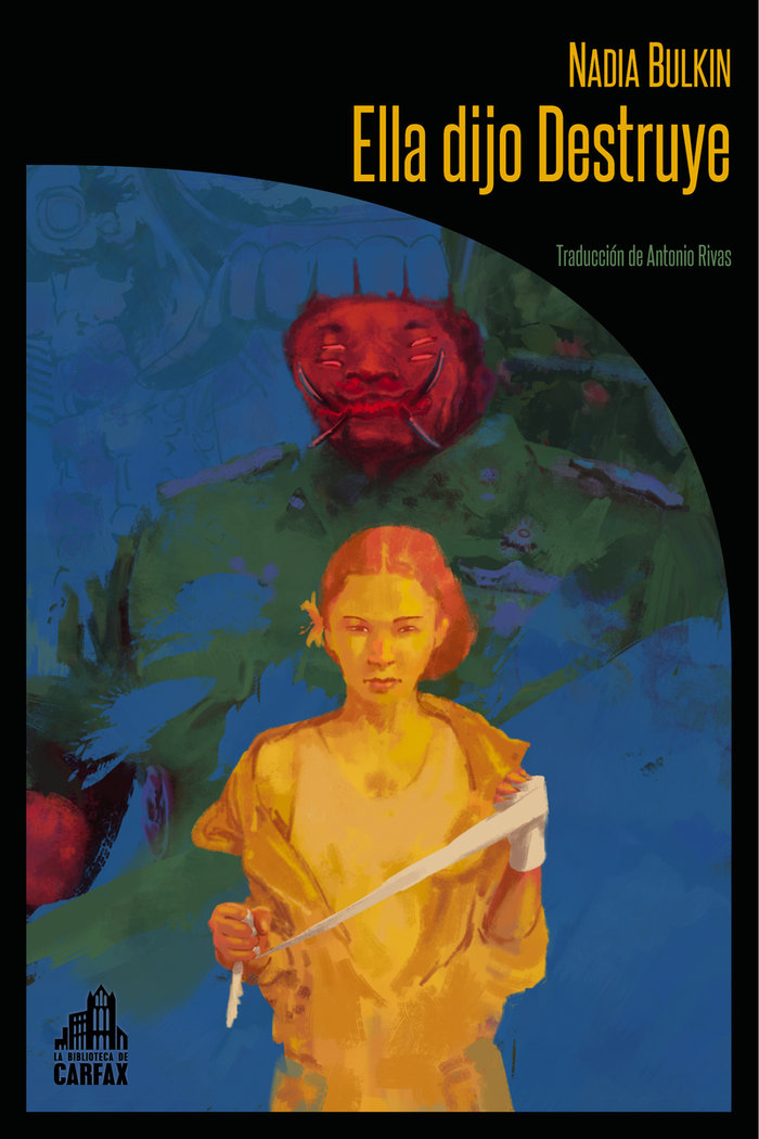 ELLA DIJO DESTRUYE, de BULKIN, NADIA | portada del libro