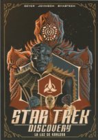 Star Trek Discovery. La Luz de Kahless, de Varios autores | portada del libro