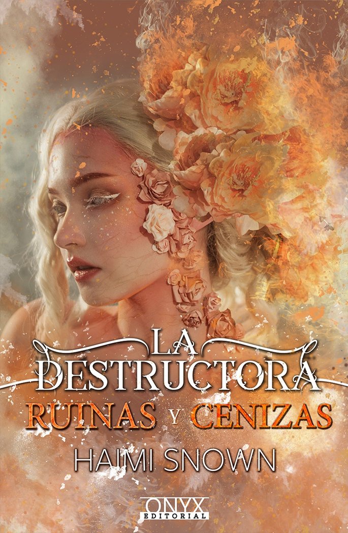 La Destructora. Ruinas y Cenizas, de Snown | portada del libro