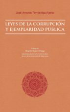 Leyes de la Corrupción y Ejemplaridad Pública, de JOSE ANTONIO FERNANDEZ AJENJO | portada del libro