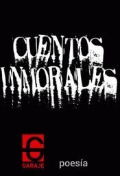 Cuentos inmorales, de Acedo Benito, Noelia | portada del libro
