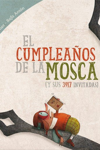 El cumpleaños de la mosca, de Ordóñez, Rafa | portada del libro