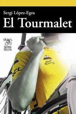 El Tourmalet, de LOPEZ-EGEA MONTOLIU, SERGI | portada del libro
