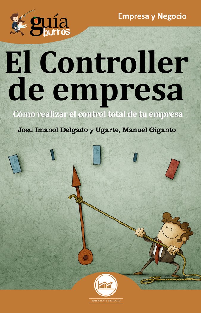 GuíaBurros El controller de empresa, de Delgado y Ugarte, Josu Imanol | portada del libro