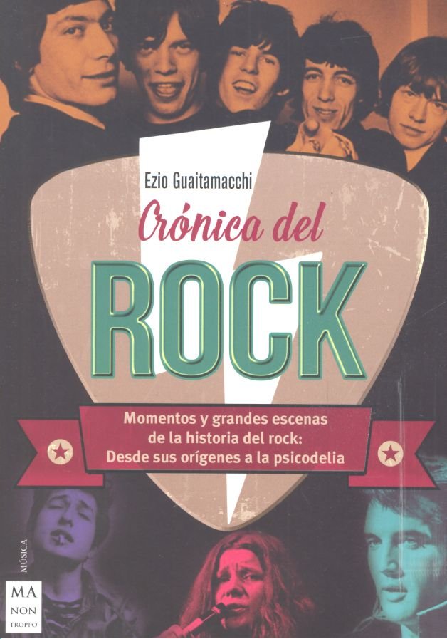 Crónica del rock, de Guaitamacchi, Ezio | portada del libro