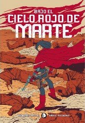 BAJO EL CIELO ROJO DE MARTE, de AENEAS,GONZALO | portada del libro