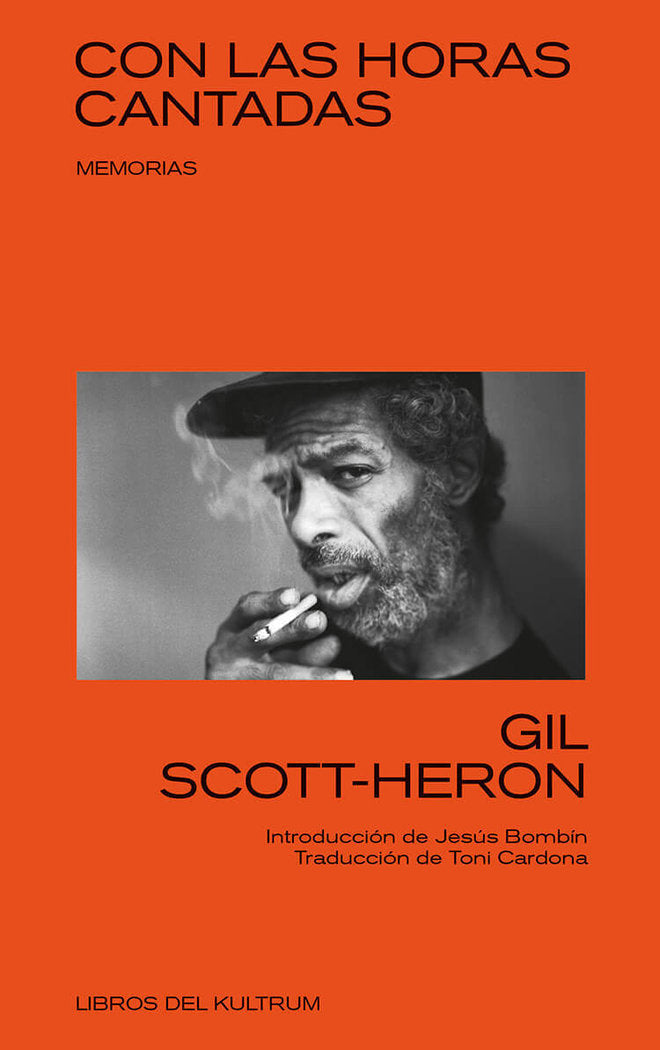 Con las horas cantadas, de Scott-Heron, Gil | portada del libro