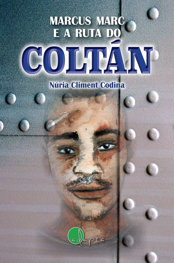 Marcus Marc e a ruta do coltán, de Climent Codina, Núria | portada del libro