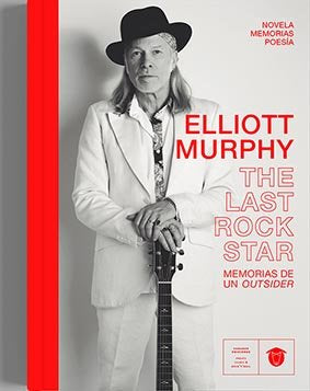 Elliott Murphy. The last rock star, de MURPHY | portada del libro