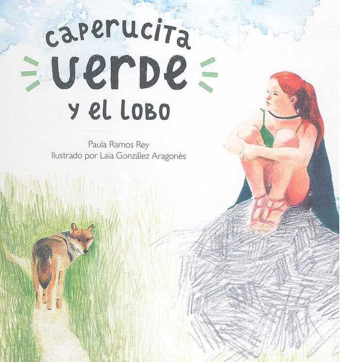 Caperucita Verde y el lobo, de Ramos Rey, Paula | portada del libro