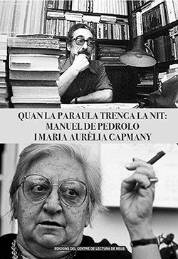 QUAN LA PARAULA TRENCA LA NIT: MANUEL DE PEDROLO I MARIA AU, de A.A.V.V. | portada del libro