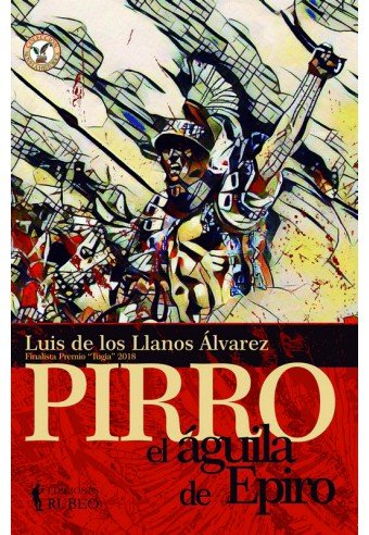 Pirro, el águila de Epiro, de de los Llanos Álvarez, Luis | portada del libro
