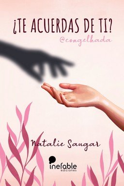 TE ACUERDAS DE TI, de CONGELHADA (NATALIE SAUGAR | portada del libro