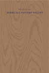 Sobre els papiers collÄés, de FanÄés, FèÅlix | portada del libro