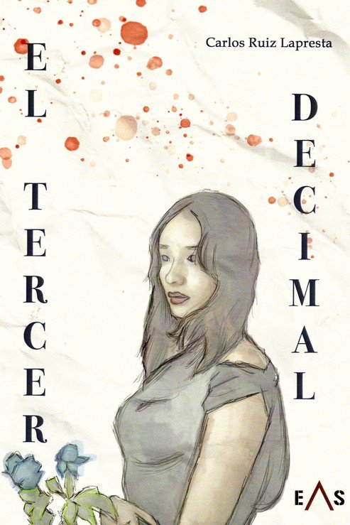 EL TERCER DECIMAL, de RUIZ LAPRESTA, CARLOS | portada del libro