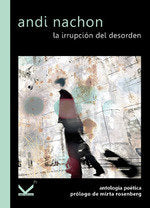 La irrupción del desorden, de Nachon, Andi | portada del libro