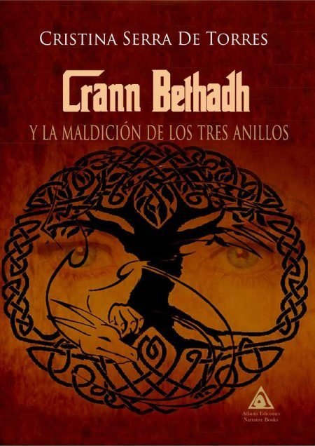 Crann Bethadh y la maldición de los tres anillos, de Serra De Torres | portada del libro