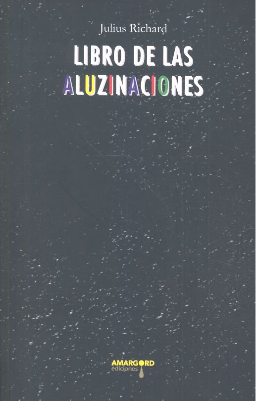 LIBRO DE LAS ALUZINACIONES, de RICHARD,JULIUS | portada del libro