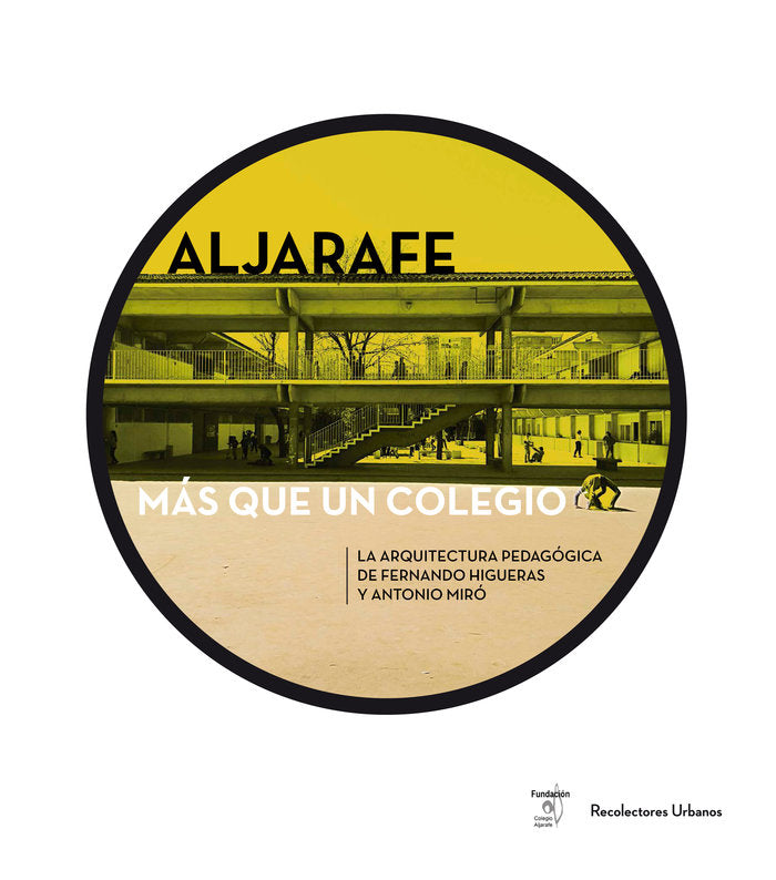 ALJARAFE, MÁS QUE UN COLEGIO, de Mayoral Campa, Esther | portada del libro