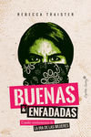Buenas y enfadadas, de Traister, Rebecca | portada del libro