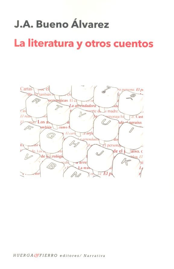 La literatura y otros cuentos, de Bueno Álvarez, Juan Antonio | portada del libro