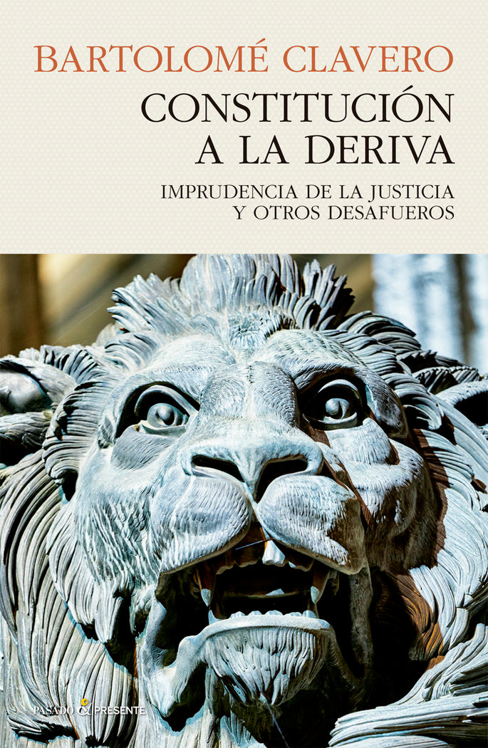 CONSTITUCION A LA DERIVA, de CLAVERO, BARTOLOME | portada del libro