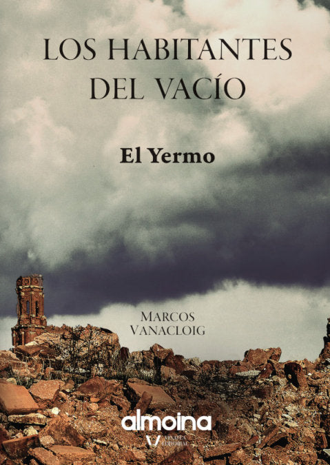 LOS HABITANTES DEL VACIO, de VANACLOIG, MARCOS | portada del libro
