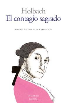 El contagio sagrado, de barón de (Paul-Henry Thiry), Holbach | portada del libro