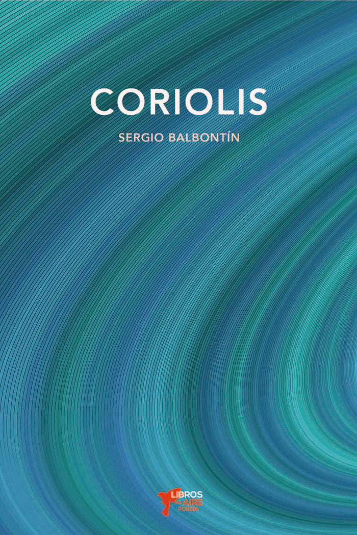 CORIOLIS, de BALBONTÍN, SERGIO | portada del libro