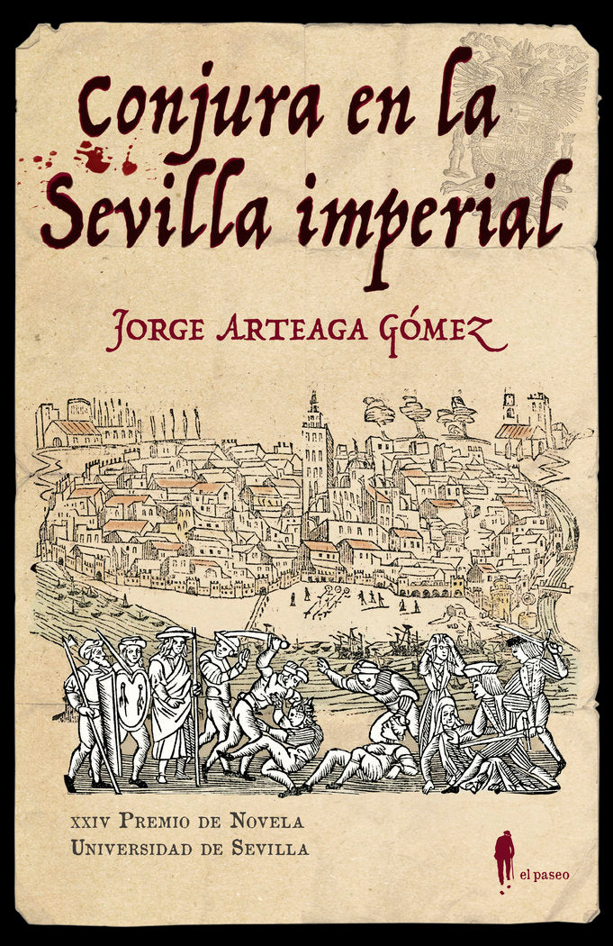 Conjura en la Sevilla imperial, de Ateaga Gómez, Jorge | portada del libro