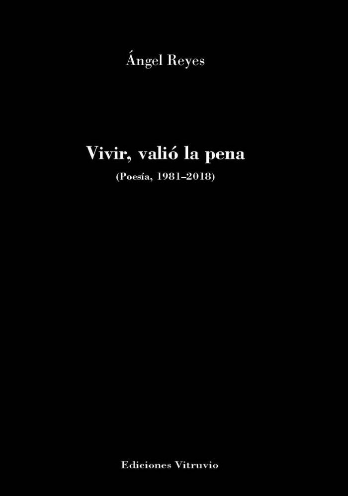 Vivir, valió la pena, de Reyes Reyes | portada del libro