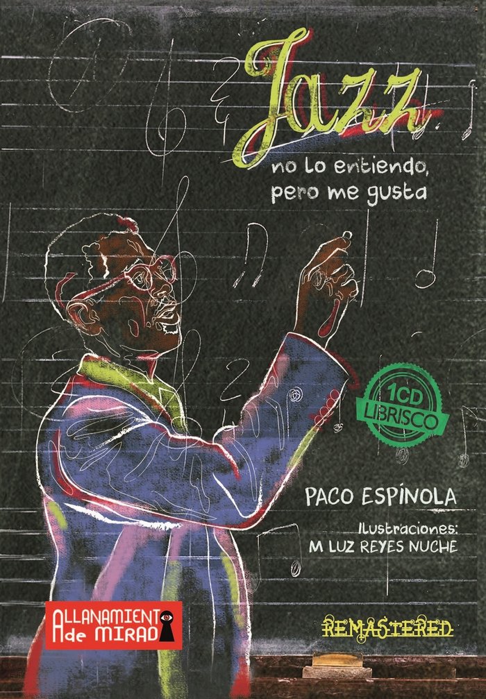 Jazz, no lo entiendo pero me gusta, de Espínola Vaquero, Francisco | portada del libro