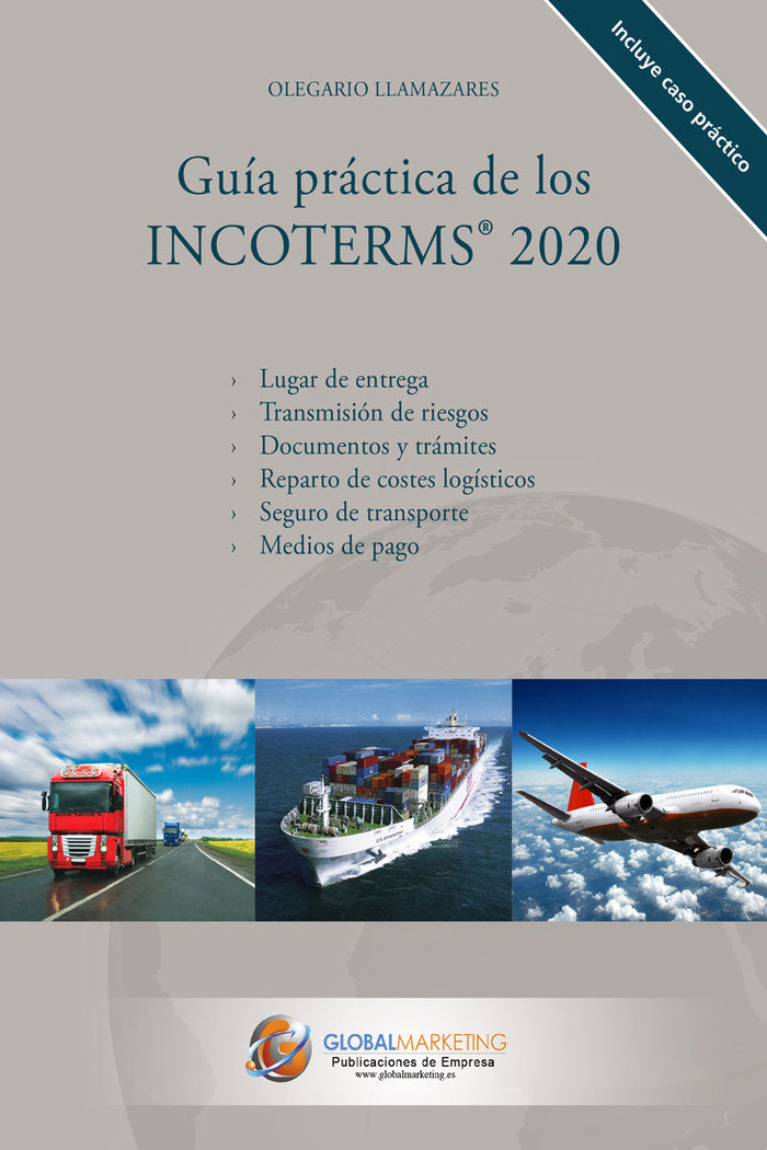 Guía Práctica de los Incoterms 2020, de Llamazares García-Lomas, Olegario | portada del libro