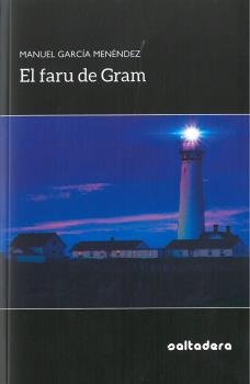 El faru de Gram, de García Menéndez, Manuel | portada del libro