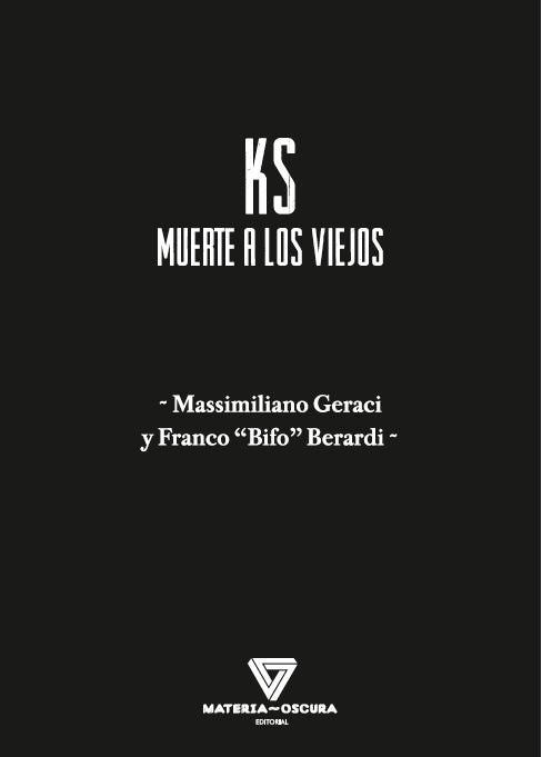 KS, de BERARDI, FRANCO "BIFO" | portada del libro