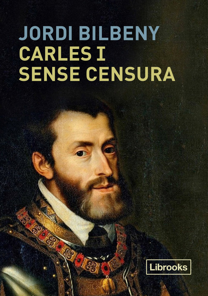Carles I sense censura, de Bilbeny, Jordi | portada del libro