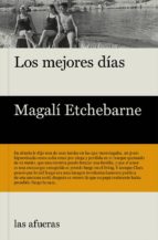 MEJORES DIAS,LOS 2ヲED, de Magalí Etchebarne | portada del libro