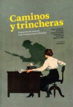 Caminos y trincheras, de Varios autores | portada del libro