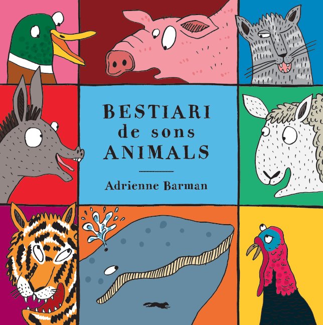 Bestiari de sons animals, de Barman, Adrianne | portada del libro